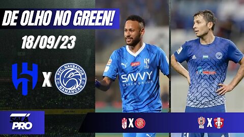 🟢APOSTAS DE FUTEBOL PARA O DIA 18 09 Tips De Olho No Green ⚽