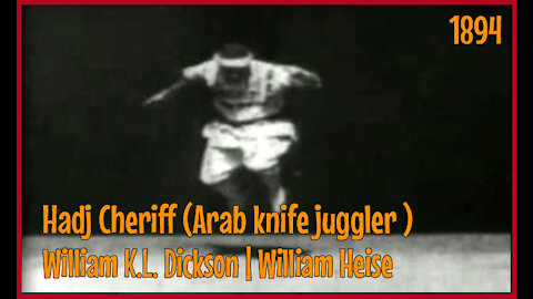 Hadj Cheriff, Arab Knife Juggler (Best Quality) 1894