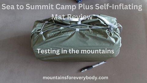 Testing Sea to Summit Camp Plus Self-Inflating Mat in the Mountains