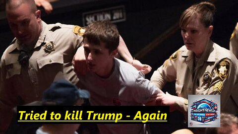 They tried to kill Trump - Again (Teen Attempts to ‘Kill Trump)