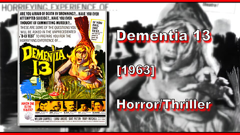 Dementia 13 (1963) | HORROR/THRILLER | FULL MOVIE