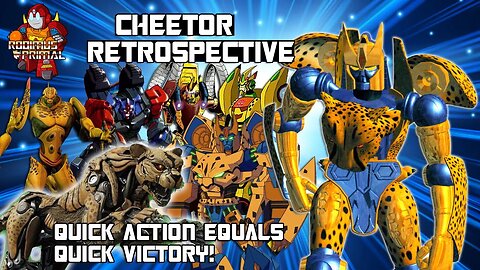 Cheetor Retrospective