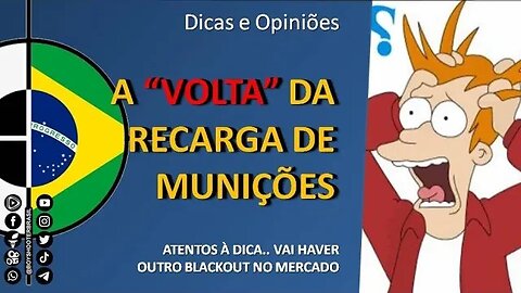 A "volta" da RECARGA de munições