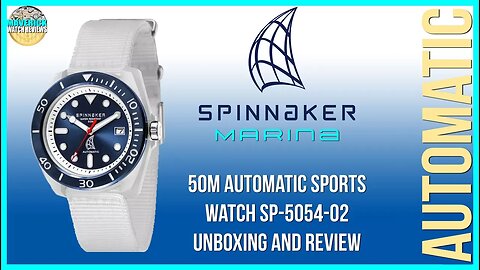 Ahoy! | Spinnaker Marina 50m Automatic Sports Watch SP-5054-02 Unbox & Review