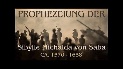 Prophezeiung: 12 Zeichen der Sibylle Michalda von Saba (auch Sibylle von Prag genannt)@Blickwinkel