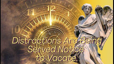 Distractions Are Being Serve Notice To Vacate - Daily Guidance #spiritualgrowth