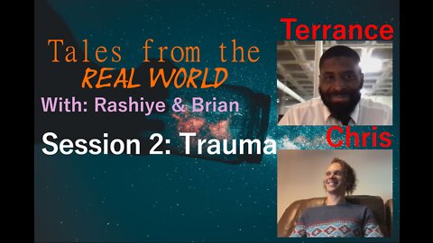 Tales From The Real World Session: 2 Trauma