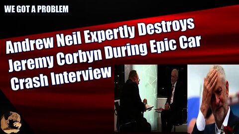 Andrew Neil Expertly Destroys Jeremy Corbyn During Epic Car Crash Interview