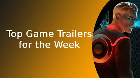 Top Game Trailers for the Week (9/04/2022)