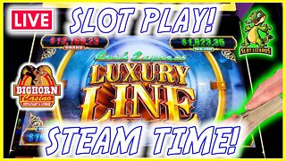 🔴 LIVE SLOT PLAY! LET'S GET SOME STEAM! LUXURY LINE GRAND JACKPOT TIME! BIGHORN CASINO!