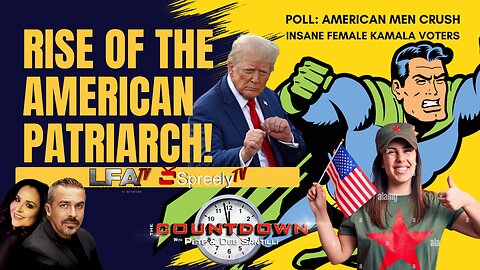 RISE OF AMERICAN PATRIARCHS! POLL INDICATES WOMEN STUCK ON STUPID [The Pete Santilli Show #4214-8AM]