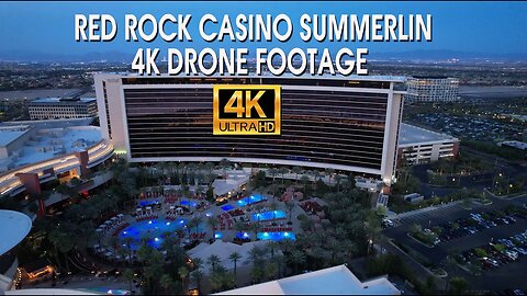 Red Rock Casino Summerlin 4K Drone Footage June 2023