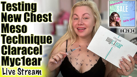 Live Testing New Chest Meso Technique with Claracel Myc1ear! Glamcosm sale, code Jessica10 saves