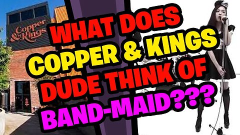 What does COPPER & KINGS Guide think of BAND-MAID???