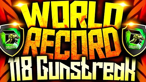 COD AW: "WORLD-RECORD!" *INSANE* 118 Gunstreak! Worlds Highest Gunstreak! | 'MOTIVATION?!'