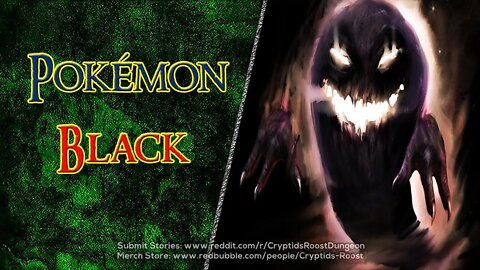 Pokémon Black ▶️ (Short Story) Pokémon Creepypasta