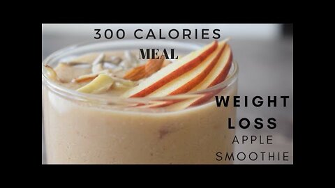 Weight Loss Apple Smoothie Recipe | 300 calories Healthy Breakfast | Recipe for Weight Loss