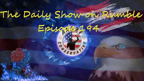 The Daily Show with the Angry Conservative - Episode 194