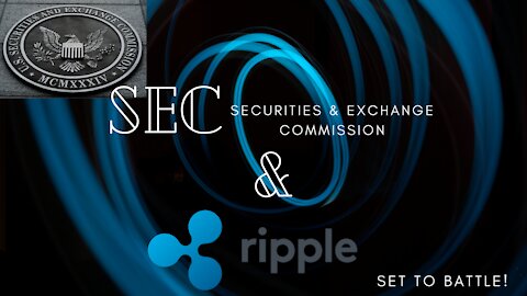 SEC & Ripple set to Battle