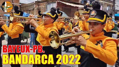 BANDARCA 2022 - ASSOCIAÇÃO RECREATIVA CULTURAL E ARTISTICA 2022 - DESFILE CÍVICO DE BAYEUX-PB.