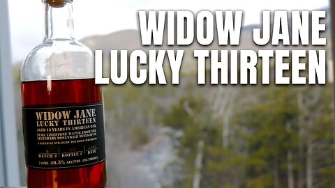 Widow Jane Lucky Thirteen! | The Whiskey Dictionary