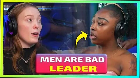 Feminist DISAGREED Totally with Men's Leadership