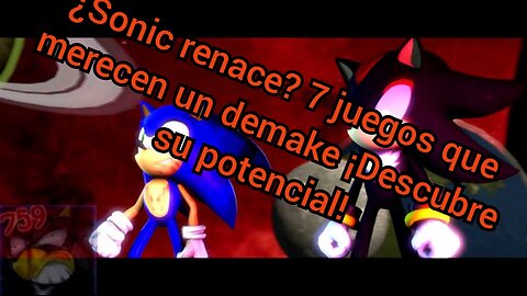 ¿Sonic renace? 7 juegos que merecen un demake ¡Descubre su potencial!