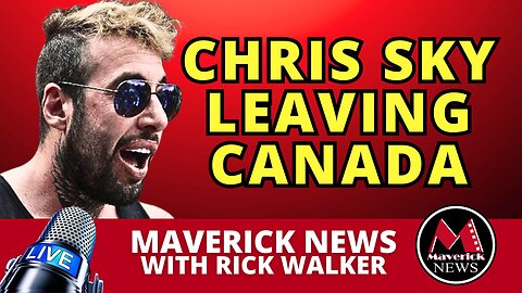 Chris Sky Says F.U. Canadians as He Prepares To Leave The Country Forever