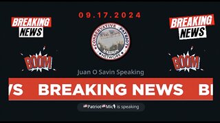 🇺🇸 ⚡️ Sep 17 2024 - Juan O Savin w/ CPN > BREAKING NEWS > AZ Vote Fraud