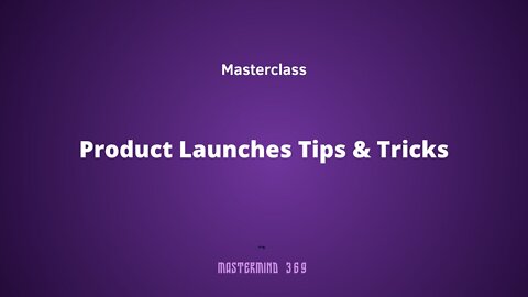 Product Launches Tips & Tricks