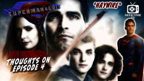 Thoughts on Superman & Lois • Episode 4 "Haywire"