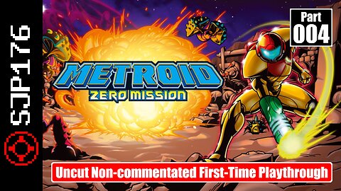 Metroid: Zero Mission—Part 004—Uncut Non-commentated First-Time Playthrough