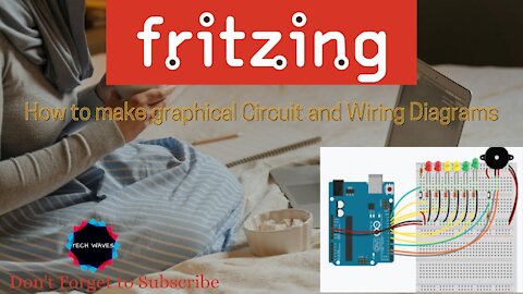 Fritzing - How to make graphical Circuit and Wiring Diagram & ADD new Elements