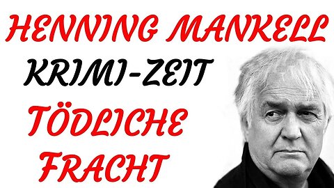 KRIMI Hörspiel - Henning Mankell - WALLANDER - TÖDLICHE FRACHT (2009) - TEASER