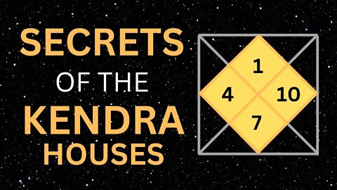 Secrets of Kendra Houses in Astrology