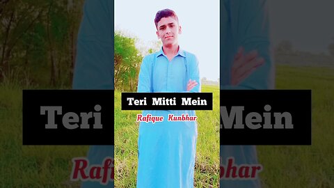 Teri Mitti Mein Mil Jawa | Cover song | Rafique Kunbhar #shorts