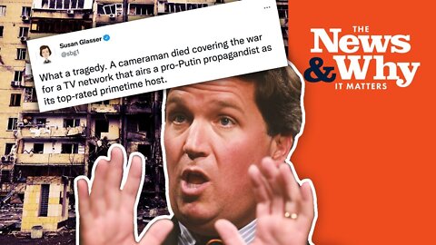 Left Uses DEATH of Fox News Camera Man to Attack Tucker Carlson | The News & Why It Matters