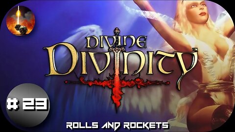 Return of the Mischief Boy (Shout out to Coda and Mithril) - Divine Divinity [BLIND] Ep. 23