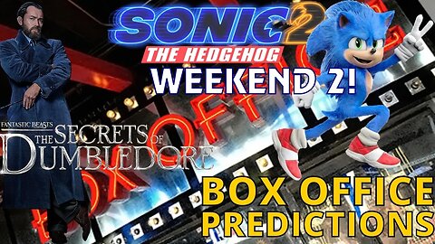 Box Office Break-Down: Predictions For FANTASTIC BEASTS: Secrets of Dumbledore & Sonic's 2nd Weekend