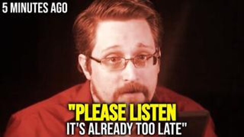 Edward Snowden: "Please Listen! It's Already Too Late".