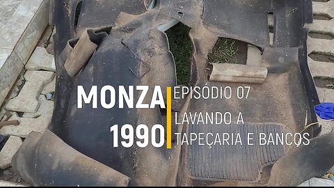 Monza 1990 do Leilão - Lavando bancos e tapeçaria - Episódio 07