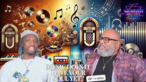 Music Does it Have Your Soul Yet? McKiver Music Files With OJ EP #1-2024