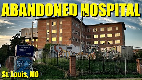 Locked Inside of an Abandoned Hospital! (St. Louis, MO)