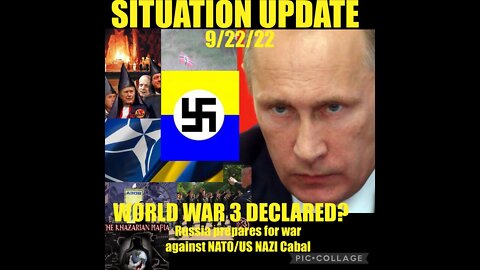 Situation Update 9/22/22 ~ Trump Arrest? World War 3 Declared