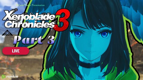 All We Wish The World Could Be (Eunie's Vigor) - Xenoblade Chronicles 3 Pt. 3