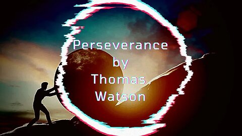 Perseverance, by Thomas Watson