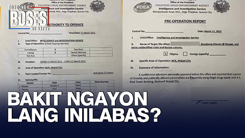 Dokumento na galing sa PDEA bakit ngayon lang pinahintulutang ilabas?