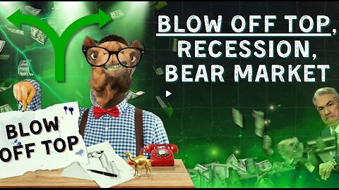 Blow off top, Recession, Bear Market