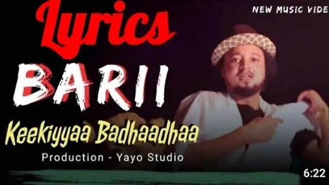 Kekiya Badhadha #Barii new oromo music by lyrics