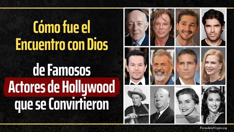 Cómo fue el Encuentro con Dios de los Famosos Actores de Hollywood, que se Convirtieron